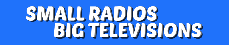 Small Radios Big Televisions logo in full colour