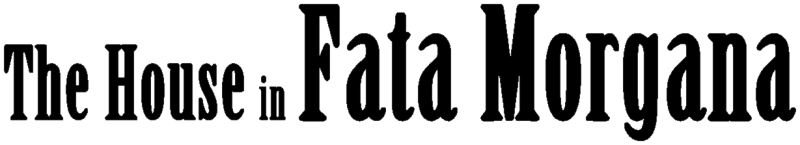 The House in Fata Morgana logo on a transparent background